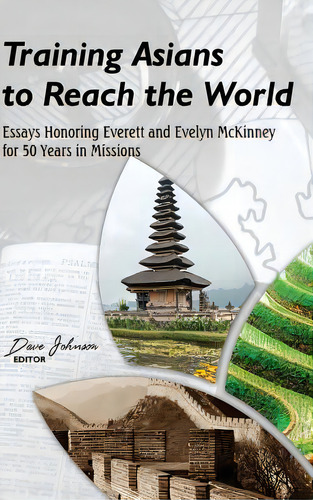 Training Asians To Reach The World, De Dave Johnson. Editorial Wipf & Stock Publishers, Tapa Dura En Inglés