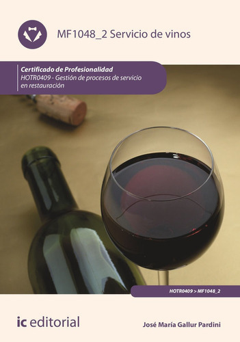 Servicio De Vinos Hotr0409 Gestion De P, De Gallurt Pardini, Jose Maria. Ic Editorial, Tapa Blanda En Español