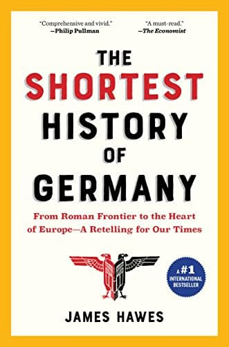 The Shortest History Of Germany : From Julius Caesar To Angela Merkel--a Retelling For Our Times, De James Hawes. Editorial Experiment, Tapa Blanda En Inglés