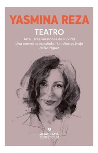 Teatro: No Aplica, De Reza, Yasmina. Editorial Anagrama, Tapa Blanda En Español