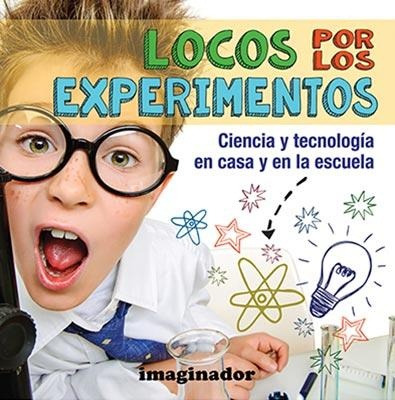 Locos Por Los Experimentos - Imaginador