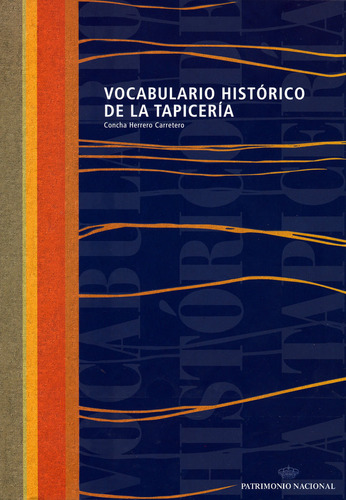 Vocabulario Historico De La Tapiceria