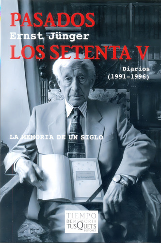 Pasados Los Setenta V - Ernst Junger