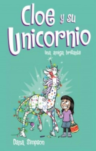 Cloe Y Su Unicornio 4-una Amiga Brillant