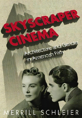 Skyscraper Cinema, De Merrill. Schleier. Editorial University Minnesota Press, Tapa Blanda En Inglés