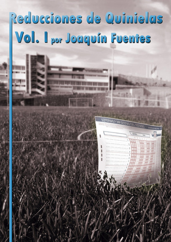 Reducciones De Quinielas. Volumen I. ( Libro Original )