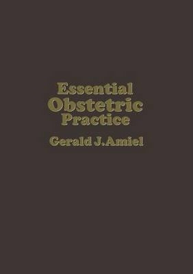 Libro Essential Obstetric Practice - Gerald J. Amiel