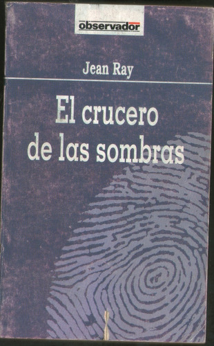 El Crucero De Las Sombras - Jean Ray