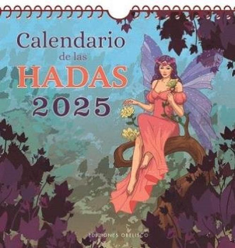 Calendario De Las Hadas 2025, De Aa.vv.., Vol. 1. Editorial Obelisco, Tapa Blanda En Español, 2025