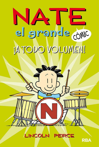 Nate El Grande #2. Ãâ¡a Todo Volumen!, De Peirce, Lincoln. Editorial Rba Molino, Tapa Blanda En Español