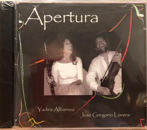Yadira Albornoz, José Gregorio Lovera - Apertura. Cd, Album.