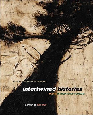 Libro Intertwined Histories : Plants In Their Social Cont...