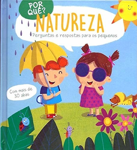 Por quê? natureza: perguntas e respostas para os pequenos, de Books, Yoyo. Editora Brasil Franchising Participações Ltda, capa dura em português, 2020