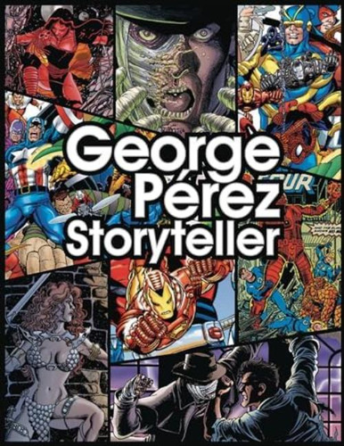 George Perez: Storyteller, De Lawrence, Chris. Editorial Dynamite Entertainment, Tapa Blanda En Inglés