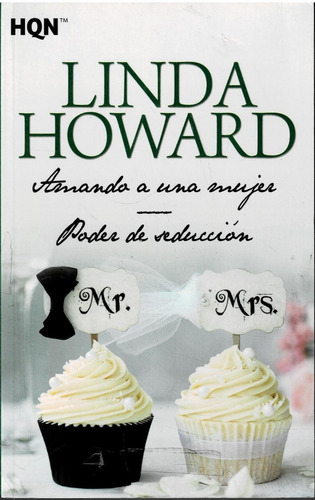 Amando A Una Mujer - Poder De Seducción - Howard Linda - Hqn, De Howard., Vol. 1. Editorial Hqn, Tapa Blanda En Español, 2016