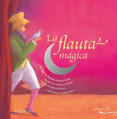 La flauta mágica, de Kerloc'h, Jean Pierre. Editorial Editorial Kókinos, tapa dura en español