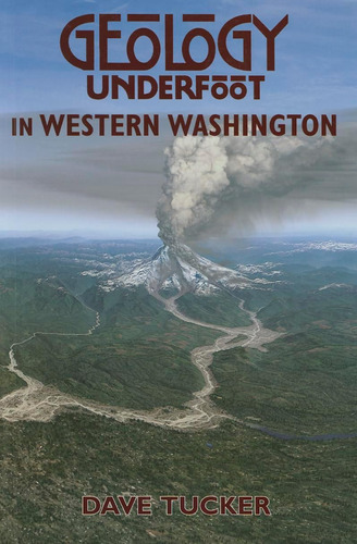 Libro: Geology Underfoot In Western Washington