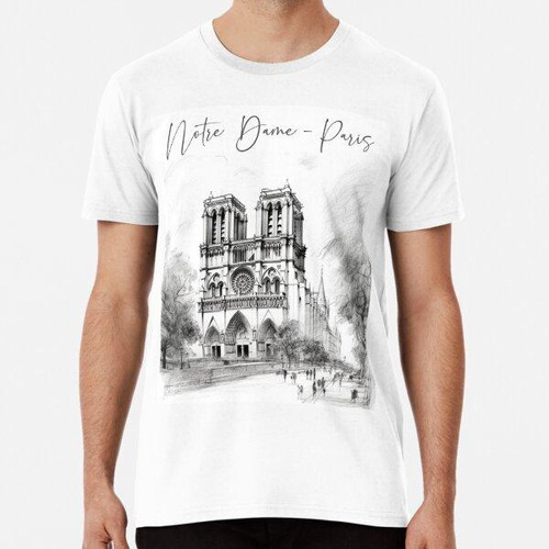 Remera Catedral De Notre Dame - París Algodon Premium