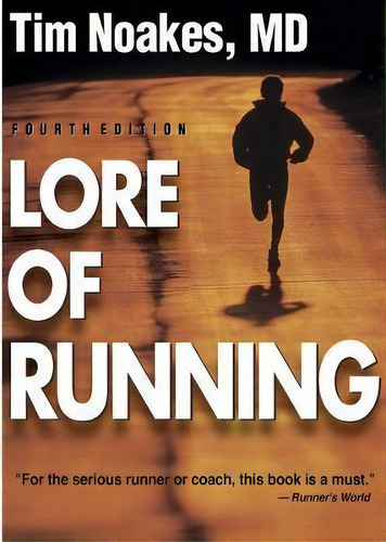 Lore Of Running, De Tim Noakes. Editorial Human Kinetics Publishers, Tapa Blanda En Inglés, 2002
