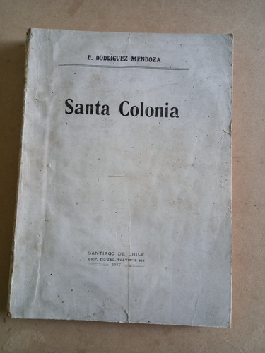 Santa Colonia - Emilio Rodriguez Mendoza