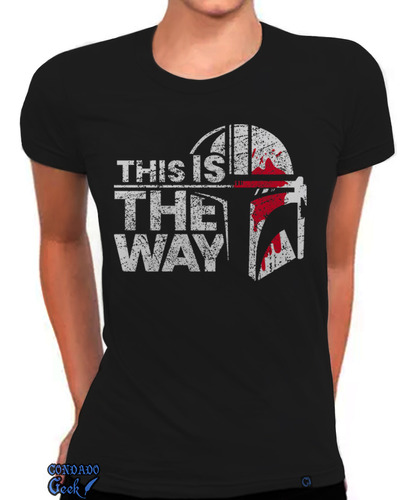 Baby Look Mandalorian Camisa Capacete Série This Is The Way