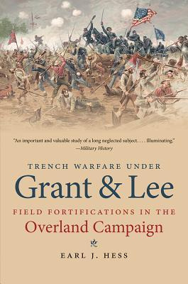 Libro Trench Warfare Under Grant And Lee - Earl J. Hess