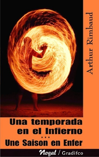 Una Temporada En El Infierno- Rimbaud Libro Español- Frances