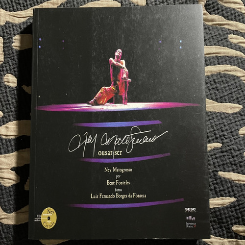 Livro - Ney Matogrosso Ousar Ser Com Cd (Usado)