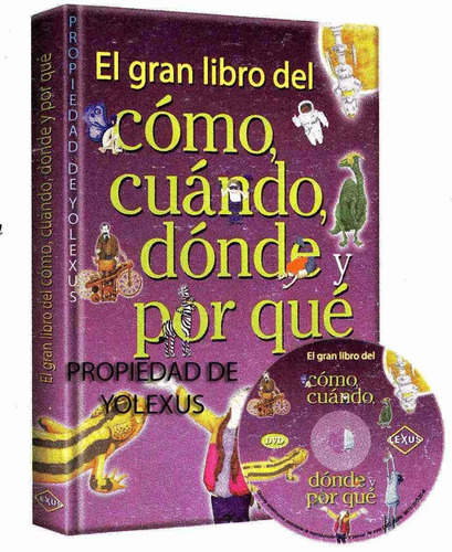 El Gran Libro Del Como Cuando Donde Y Por Que Original