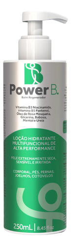  Loção Hidratante Multiuso Anti Ressecamento Power B 250ml