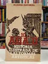 Comprar Historia Ilustrada De Las Formas Artísticas Asia 2 - Alianza