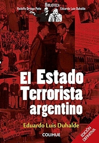 Libro El Estado Terrorista Argentino De Eduardo Luis Duhalde