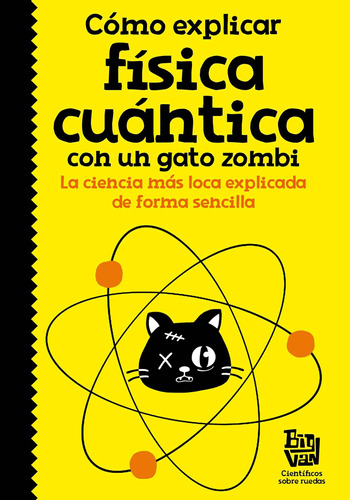 Libro: Como Explicar Fisica Cuantica Con Un Gat
