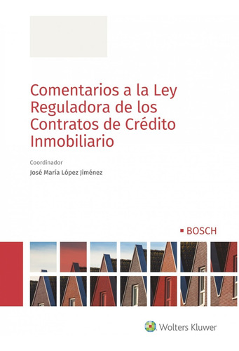 Comentarios A La Ley Reguladora De Los Contratos De Crèdito 