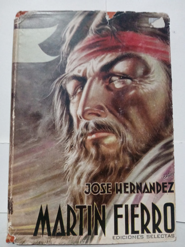 Martin Fierro / José Hernández / 4a Edición Ilustrada 1969 