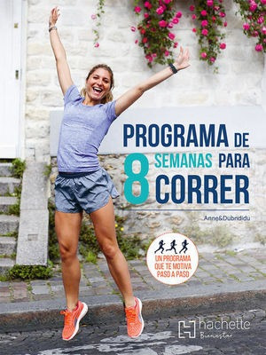 Libro Programa De 8 Semanas Para Correr Original