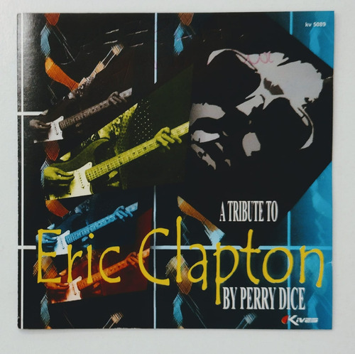 Cd Tribute To Eric Clapton By Perry Dice