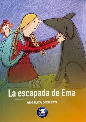 Libro - La Escapada De Ema - Zig Zag