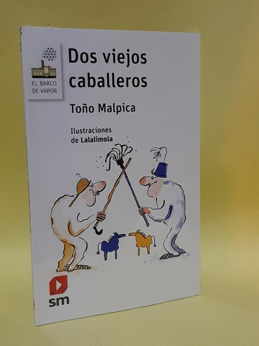 Dos Viejos Caballeros Toño Malpica