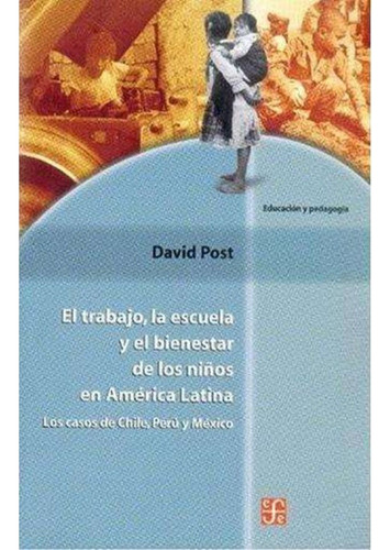 Trabajo, La Escuela Y El Bienes  Post David