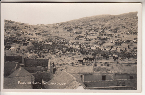 Antigua Postal Foto Feria De Santa Catalina Jujuy Argentina