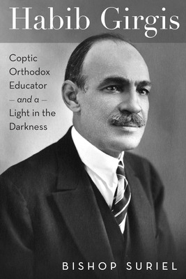 Libro Habib Girgis: Coptic Orthodox Educator And A Light ...