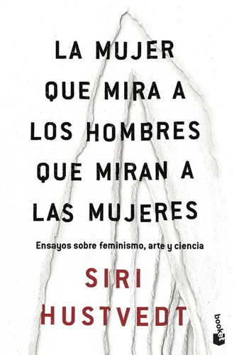 Libro La Mujer Que Mira A Los Hombres Que Miran A Las Mujere