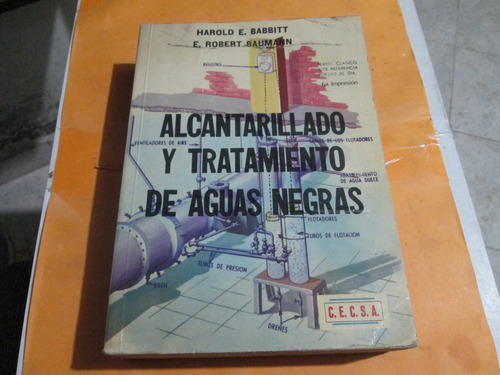 Alcantarillado Y Tratamiento De Aguas Negras Harold E. 1977