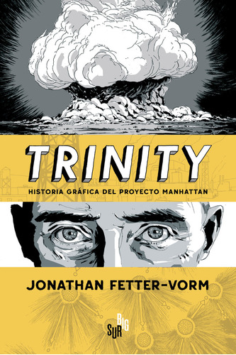 Libro Trinity. Historia Grafica Del Proyecto Manhattan - ...