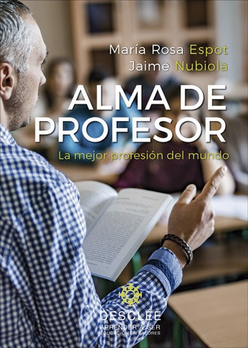 Libro Alma De Profesor - Espot, M. Rosa/nubiola, Jaime