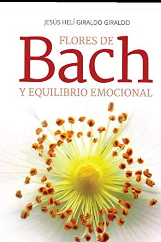 Flores De Bach Y Equilibrio Emocional