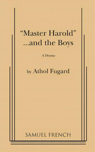 Master Harold And The Boys, De Fugard, Athol. Editorial Samuel French Trade, Tapa Blanda En Inglés