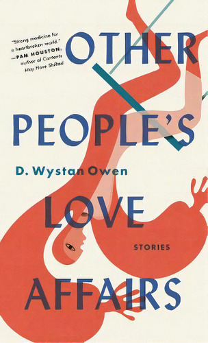 Other People's Love Affairs, De Owen, D. Wystan. Editorial Algonquin Books Of Chapel, Tapa Dura En Inglés