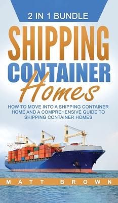 Libro Shipping Container Homes : How To Move Into A Shipp...